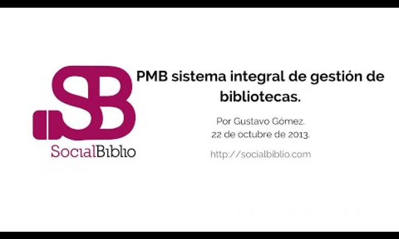 Embedded thumbnail for PMB sistema integral de gestión de bibliotecas