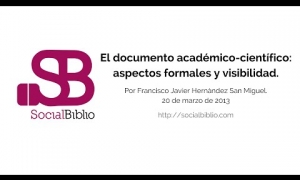 Embedded thumbnail for El documento académico-científico: aspectos formales y visibilidad